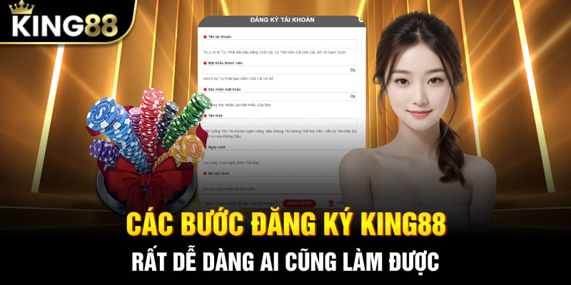 Các bước đăng ký King88 rất dễ dàng ai cũng làm được
