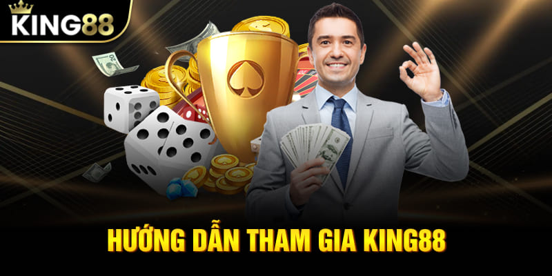 Hướng Dẫn Tham Gia King88 - Cá Cược Trực Tuyến Dễ Hiểu Nhất